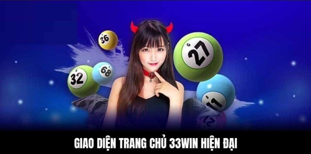 Giao diện 33win hiện đại phù hợp từ người mới đến cao thủ cá cược.