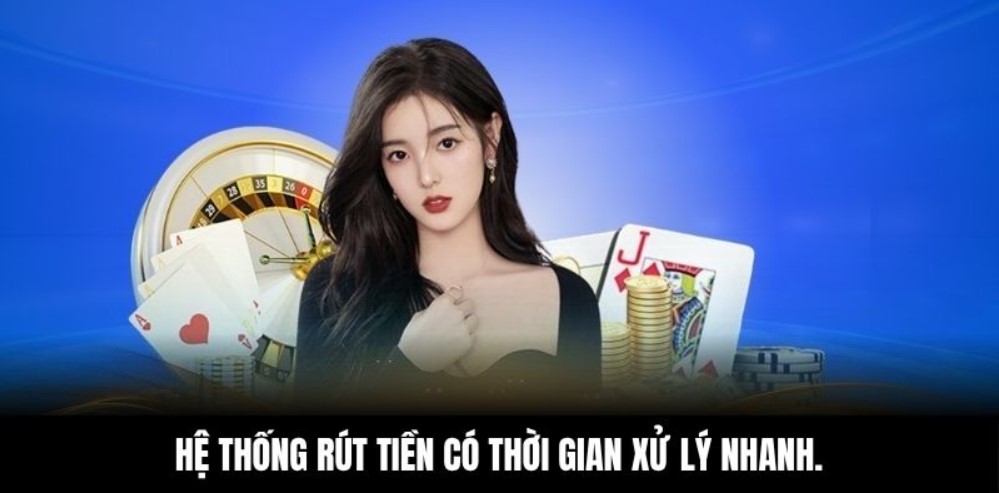 Hệ thống rút tiền có thời gian xử lý nhanh.